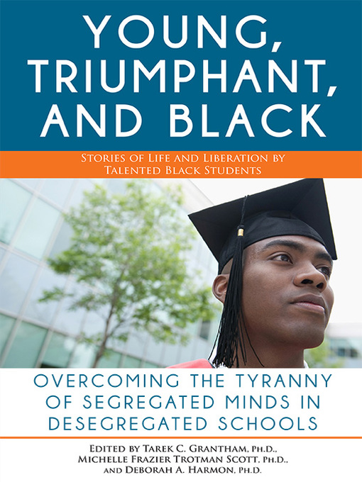 Title details for The Young, Triumphant, and Black by Tarek Granthan - Available